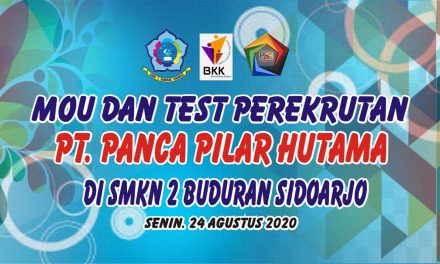 MOU dan Test Perekrutan PT.Panca Pilar Hutama di SMKN 2 Buduran Sidoarjo